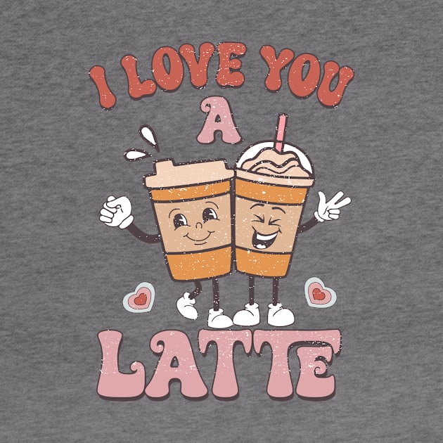 I Love You A Latte by EliseOB